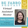 52: Virtual Assistant Mentor- Shelly Criswell