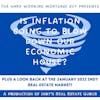 Is Inflation Blowing Down our Economic House?