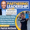 132 Practical Decision Making with the Creator of The Terms FOMO (Fear of Missing Out) and FOBO (Fear of a Better Option) Patrick McGinnis | Partnering Leadership Global Thought Leader