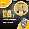 S3 EP 25 Brian Russell on Faith, Struggle, and the Power of Silent Prayer