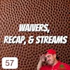 Waiver Show, week 5 recap + Dudes & Duds + Streamers & handcuffs