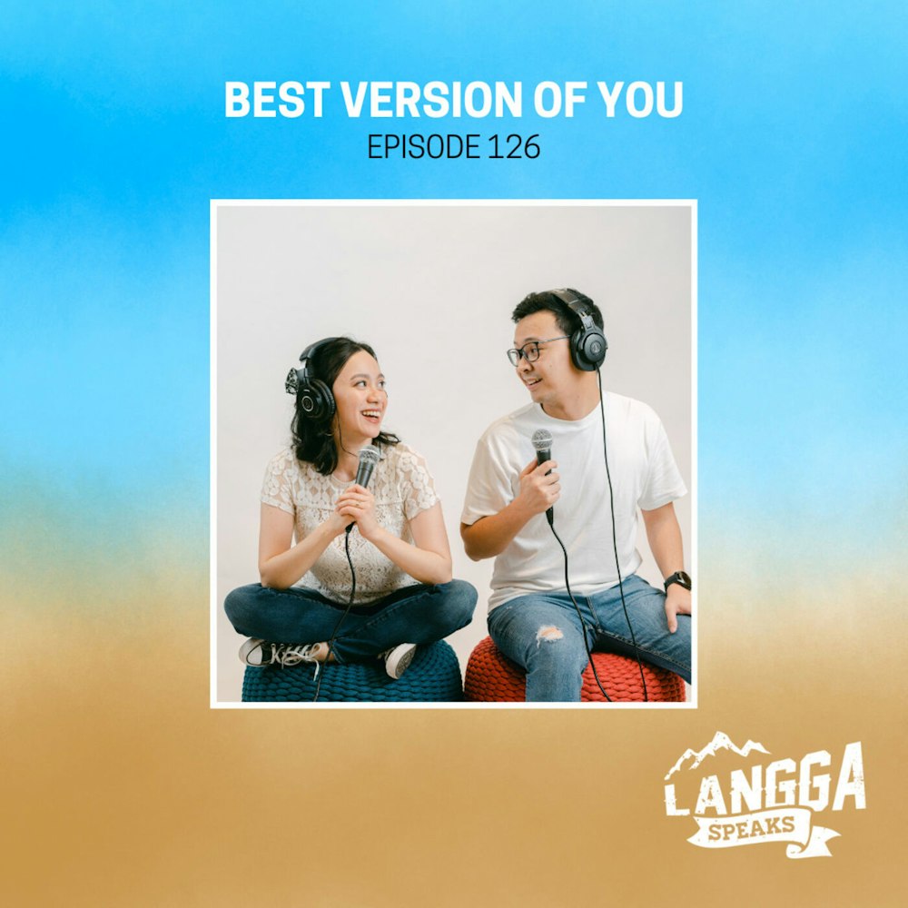 LSP 126: Best Version of You