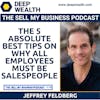 The 5 Absolute Best Tips On Why All Employees Must Be Salespeople (#119)