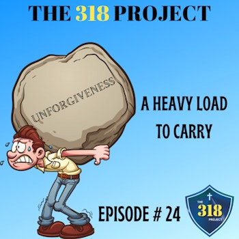 UNFORGIVENESS: A Heavy Load To Carry