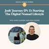 Josh' Journey (Pt 1): Starting The Digital Nomad Lifestyle