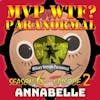 Annabelle: Haunted Doll or Hoax? S6 E2