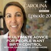 The ultimate advice about birth control with Dr. Carolina Sueldo MD FACOG