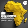 145 - Fire Safety Engineering in South Africa and Beyond with Richard Walls