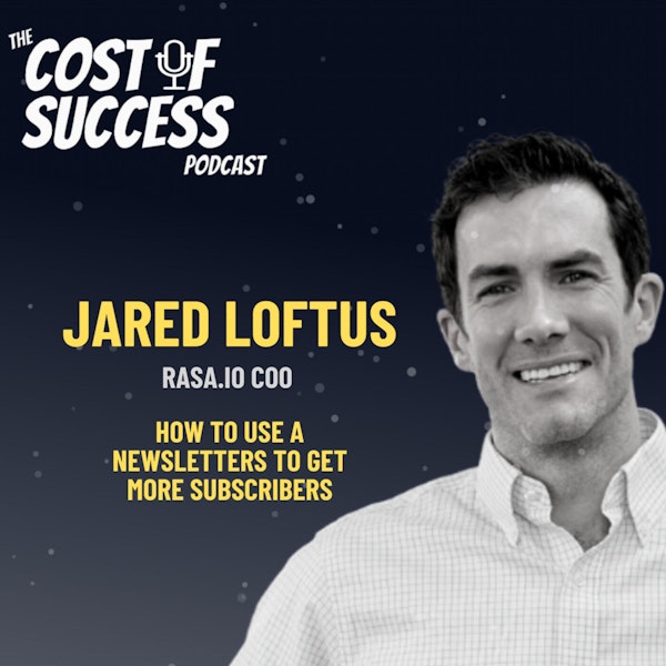 Jared Loftus | Create a Newsletter like The Hustle or The Daily Wire in Minutes