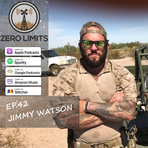 Ep. 42  Jimmy Watson former Marine Corps/ Blackwater Security Contractor / Navy SEAL / Bodyguard  and CEO Team McAfee / Tiktok Personality /
