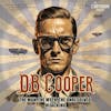 DB Cooper: The Man, The Myth, The Unresolved Hijacking