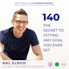 The Secret to Hitting Any Goal You Ever Set with Hal Elrod