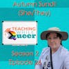 Illuminating the Queer Educator's Journey: Autumn Sundt on Identity, Challenges, and Visibility in the Classroom