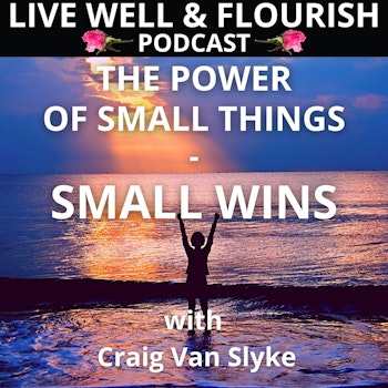 The Power of Small Things: The Small Wins Strategy of Change