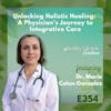 354: Unlocking Holistic Healing: A Physician's Journey to Integrative Care