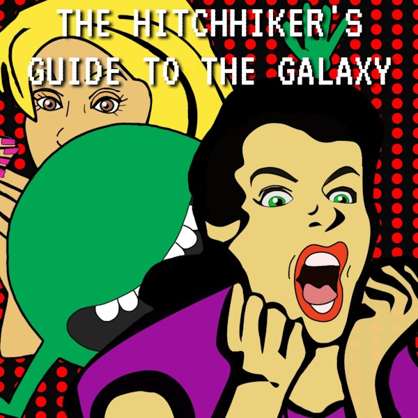 Shocked Talk: The Hitchhiker's Guide to the Galaxy