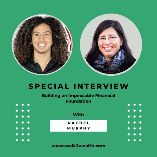 Building an Impeccable Financial Foundation w/ Rachel Murphy