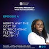 Episode 004 | Here's Why The Cost Of Nutrigenomic Testing Is Worth It