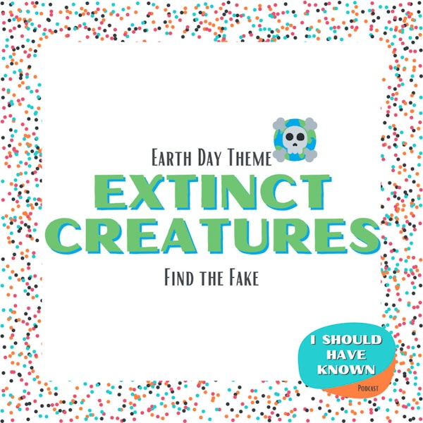 Extinct Creatures - Earth Day Theme