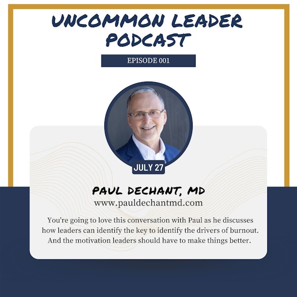 1 -  Dr. Paul Dechant - Identifying the Key Drivers of Burnout