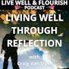 Living Well through Reflection