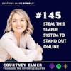Steal This Simple System to Stand Out Online