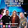 Episode 164: The Suffering of a Dispatcher with Nancy Nugent