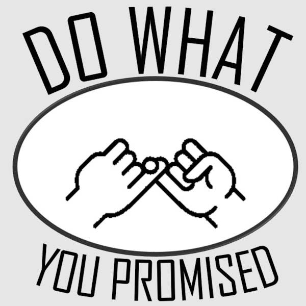 Do what you promised