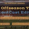 Offseason Tour Ep 7 - Instant Cast Edition