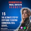 The Ultimate Step By Step Guide To Buying Commercial Real Estate...