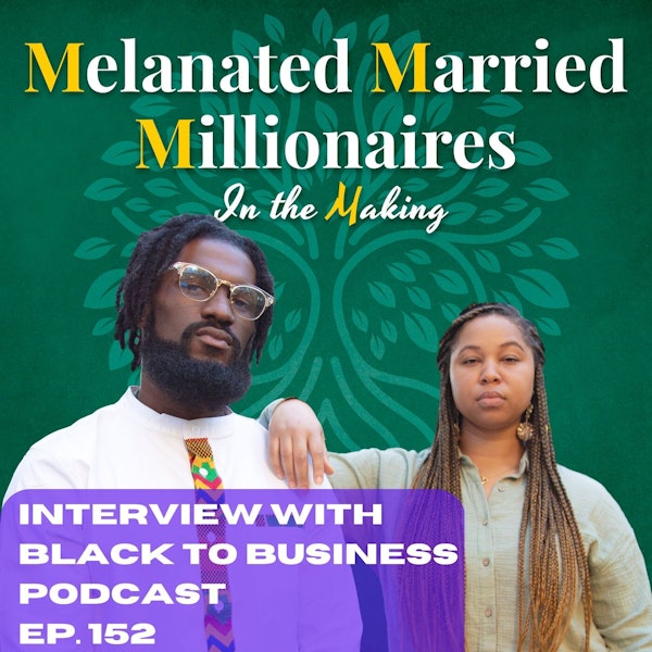 Interview with Black to Business Podcast Founder | The M4 Show Ep. 152