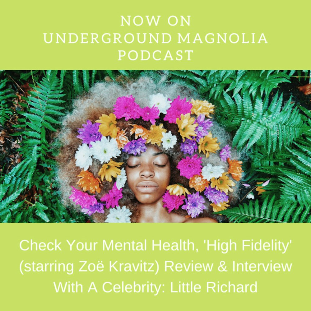 Check Your Mental Health, High Fidelity (starring Zoë Kravitz) Review & Interview With A Celebrity: Little Richard