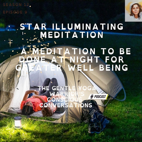 Star Illuminating Meditation.  A Meditation To Be Done At Night for Greater Well Being