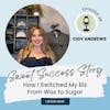 Sweet Success Story | Meet Cidy Andrews