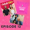 Season I:  Episode 12 ADULT-ISH: What it Means to Be a Young Adult