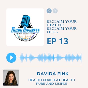 Reclaim Your Health! Reclaim Your Life! - Davida Fink Health Coach at Health Pure and Simple