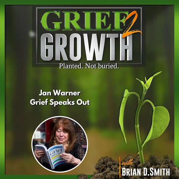 Grief Speaks Out with Jan Warner