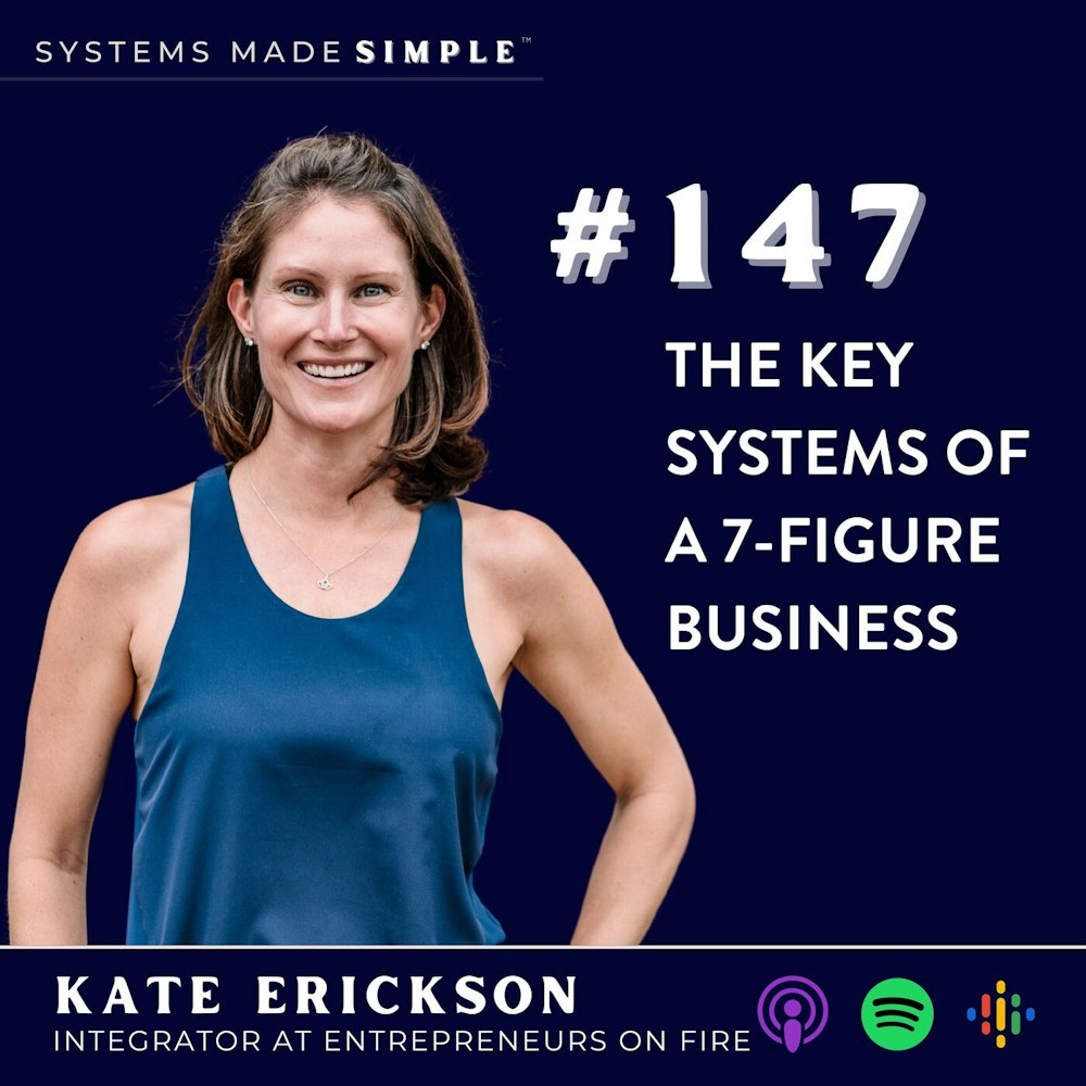 The Key Systems of a 7-Figure Business with Kate Erickson