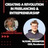 Creating a Revolution in Freelancing & Entrepreneurship w/Karl Swanepoel
