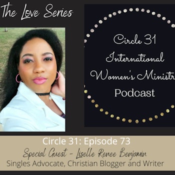 Episode 73: Developing a Healthy View of Singleness with Liselle Renee Benjamin