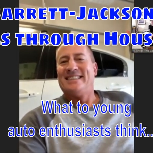 Barrett-Jackson rolls through Houston - what do younger car guys think about auto auctions?