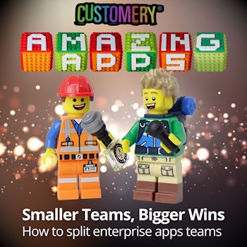 Smaller Teams, Bigger Wins: how to split your enterprise apps teams