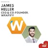 OOH Insider Turns 100! Back to the start w/ James Heller, CEO of Wrapify