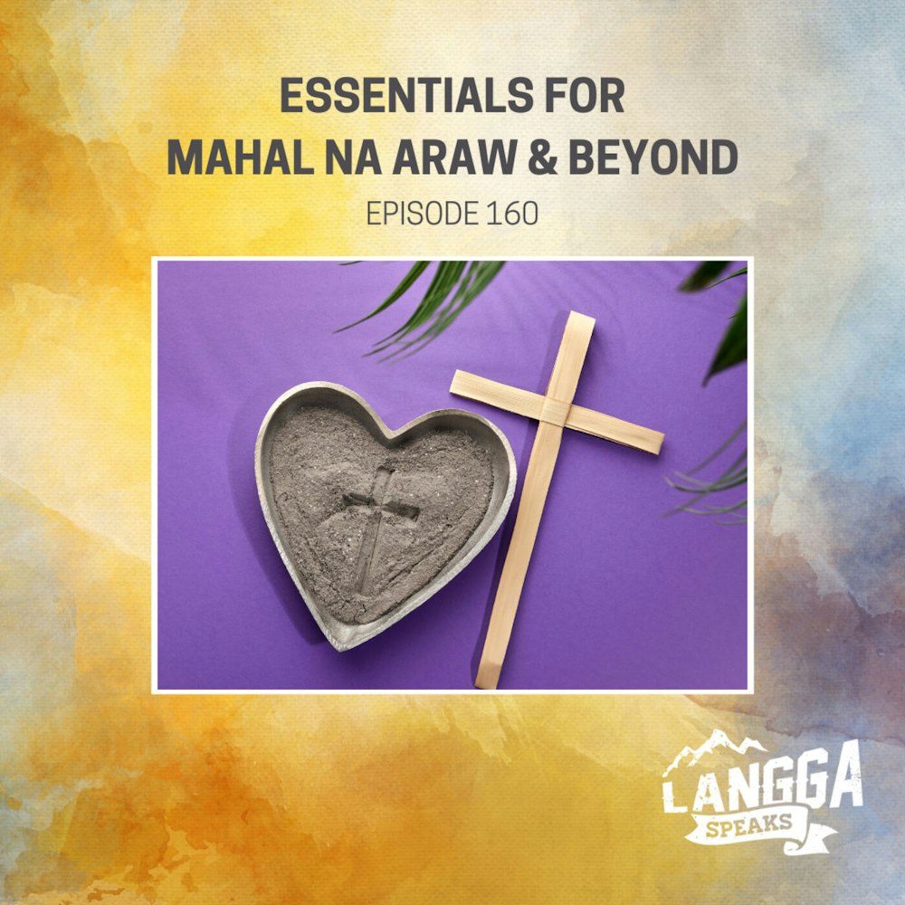 LSP 160: Essentials for Mahal Na Araw and Beyond