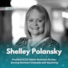 EXPERIENCE 111 | Shelley Polansky - President/CEO of the Better Business Bureau Serving Northern Colorado and Wyoming - In Pursuit and Support of Ethical Business Practices and Stories