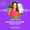 Making Plant-Based Foods Tasty: A Conversation with Fit Vegan Chef Natalie Matthews🌱 Ep. 3