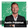 The Power of Resilience and Authentic Relationships in Wealth Building w/ Justin Freishtat
