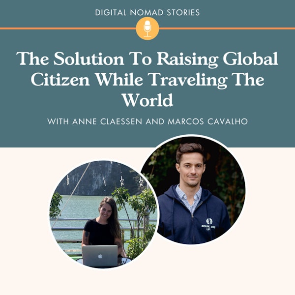 The Solution To Raising Global Citizen While Traveling The World