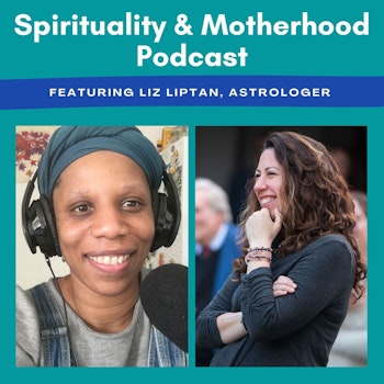 Spirituality & Motherhood: Interview with Liz Liptan of Light Goddess Alchemy