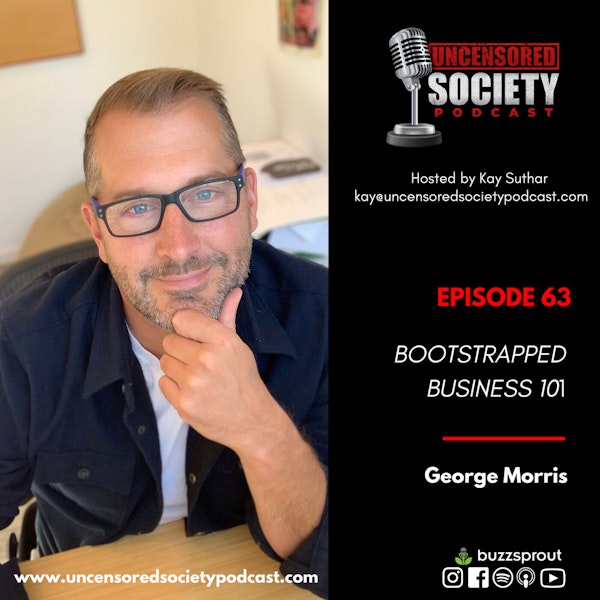 USP 63: | Bootstrapped Business 101 with George Morris